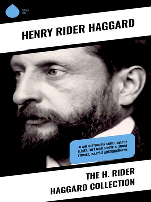 cover image of The H. Rider Haggard Collection